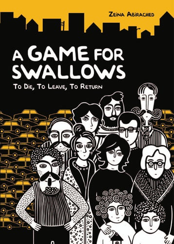 A Game for Swallows: To Die, To Leave, To Return (Graphic Universe)