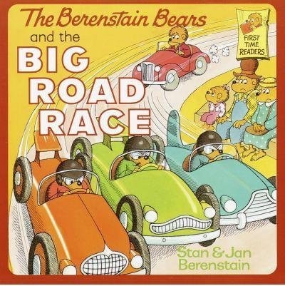 Berenstain Bears and the Big Road Race (First Time Readers)
