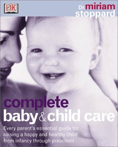 Complete Baby & Child Care (Revised & Updated)