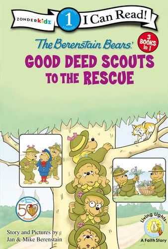 Berenstain Bears Good Deed Scouts to the Rescue (I Can Read! / Good Deed Scouts / Living Lights)