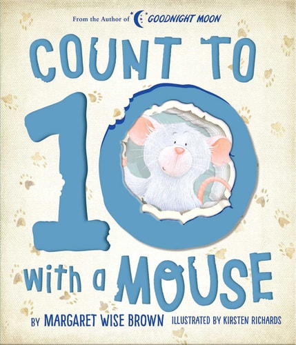 Count to 10 with a Mouse (Margaret Wise Brown Classics)