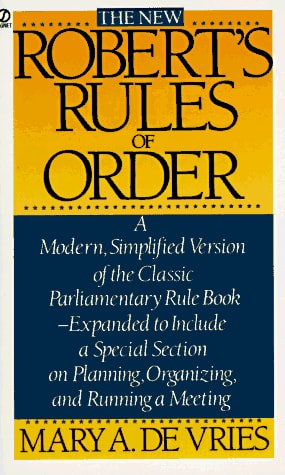 The New Robert's Rules of Order