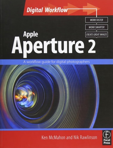 Apple Aperture 2: A workflow guide for digital photographers (Digital Workflow)
