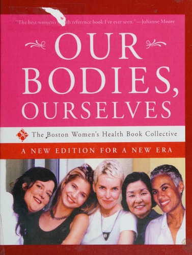 Our Bodies, Ourselves: A New Edition for a New Era