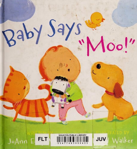 Baby Says "Moo!" [padded board book]