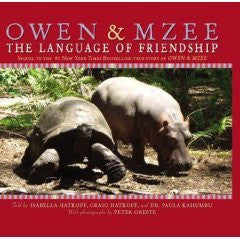 Owen & Mzee The Language of Friendship