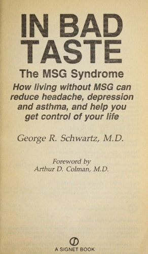 In Bad Taste: The MSG Syndrome (Signet)