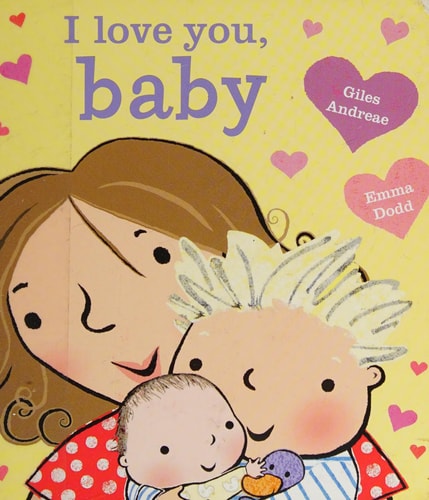 I Love You, Baby [board book]