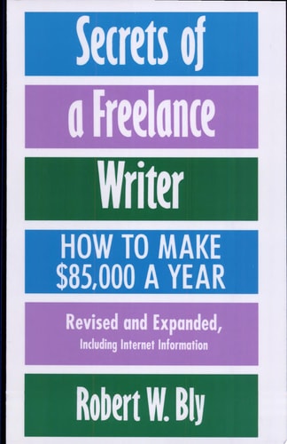Secrets of a Freelance Writer: How To Make $85,000 A Year