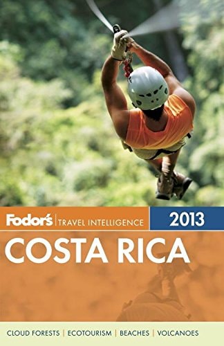 Fodor's Costa Rica 2013 (Full-color Travel Guide)
