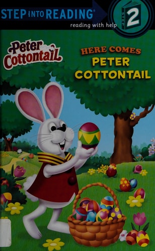 Here Comes Peter Cottontail (Peter Cottontail) (Step into Reading)