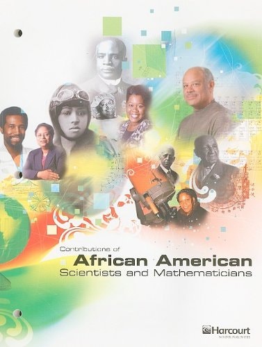 Harcourt Science: Contributions of African American Scientists and Mathematicians Grades K-6