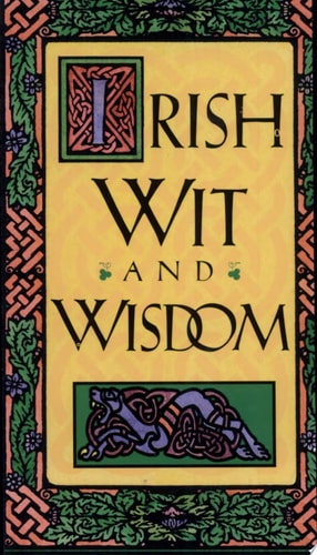 Irish Wit and Wisdom