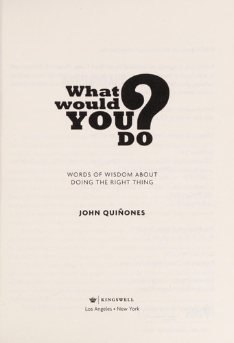 What Would You Do?: Words of Wisdom About Doing the Right Thing
