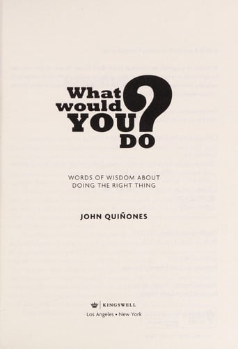What Would You Do?: Words of Wisdom About Doing the Right Thing