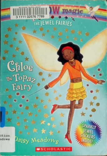 Chloe: The Topaz Fairy (Rainbow Magic: The Jewel Fairies # 4)