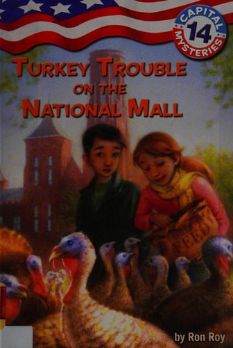 Capital Mysteries #14: Turkey Trouble on the National Mall