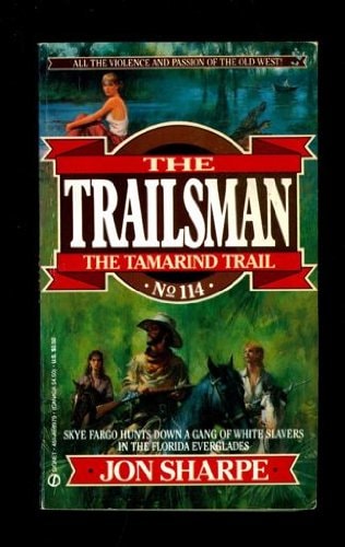 The Tamarind Trail (The Trailsman #114)