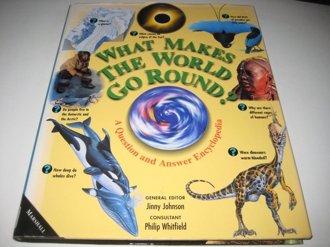 What Makes the World Go Round?: A Question-And-Answer Encyclopedia (Henry Holt Reference Book)