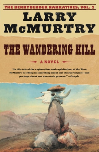 The Wandering Hill (The Berrybender Narratives, Vol. 2)