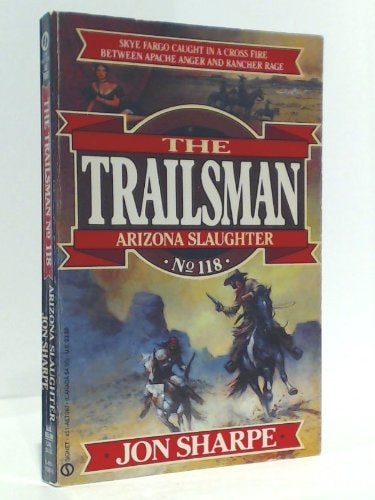 Arizona Slaughter (Trailsman, No. 118)