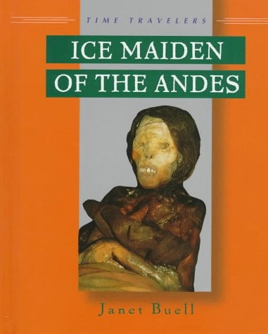 Ice Maiden of the Andes (Time Travelers)