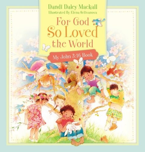 For God So Loved the World: My John 3:16 Book
