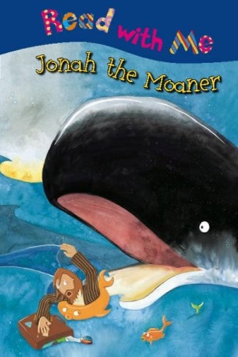 Jonah the Moaner (Read With Me Story And Sticker Book Packs)