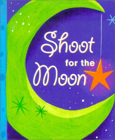 Shoot for the Moon (Mini Book)