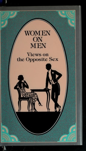 Women on Men: Views on the Opposite Sex
