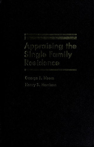 Appraising the Single Family Residence