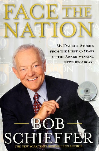 Face the Nation: My Favorite Stories from the First 50 Years of the Award-Winning News Broadcast