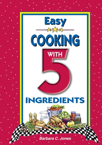 Easy Cooking with 5 Ingredients (Elamite Edition)