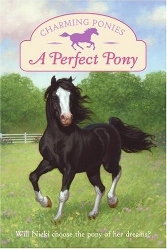 Charming Ponies: A Perfect Pony