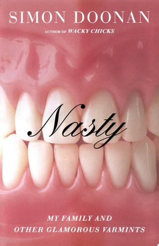 Nasty: My Family and Other Glamorous Varmints