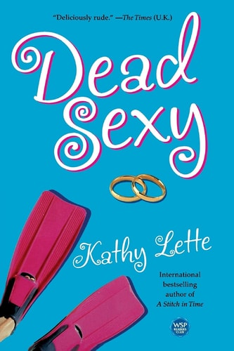 Dead Sexy: A Novel