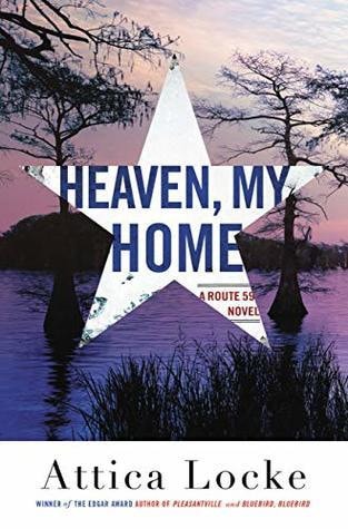 Heaven, My Home (A Highway 59 Novel (2))