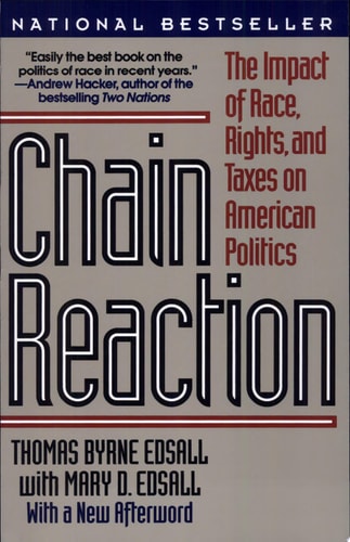 Chain Reaction: The Impact of Race, Rights, and Taxes on American Politics