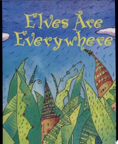 Elves Are Everywhere