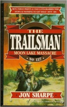 Moon Lake Massacre (The Trailsman #137)