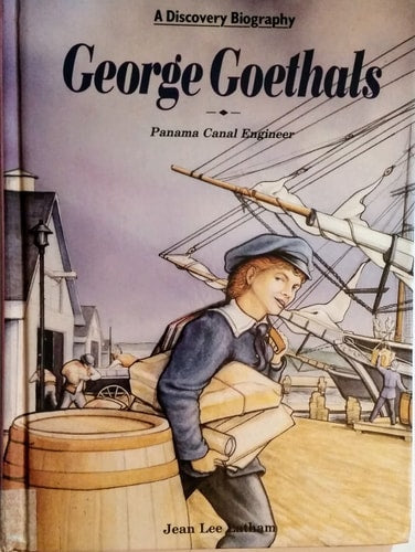 George Goethals: Panama Canal Engineer (Discovery Biography)