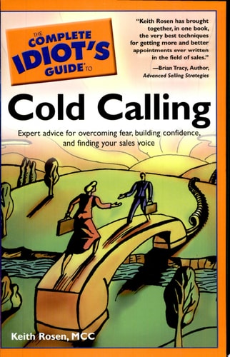 The Complete Idiot's Guide to Cold Calling