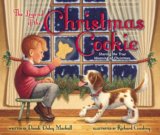 The Legend of the Christmas Cookie Sharing the True Meaning of Christmas