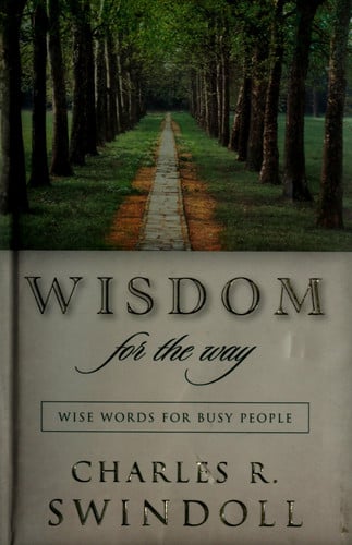 Wisdom For The Way Wise Words For Busy People