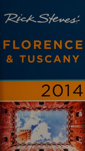 Rick Steves' Florence & Tuscany 2014