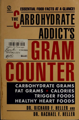 The Carbohydrate Addict's Gram Counter: Essential Food Facts at a Glance (Signet)