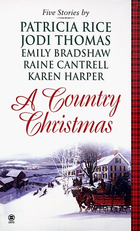 A Country Christmas: A Husband for Holly/ Friends are Forever/ The Gift/ A Time for Giving/ O Christmas Tree