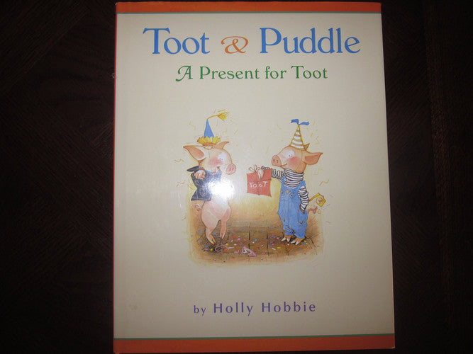 Toot & Puddle: A Present for Toot
