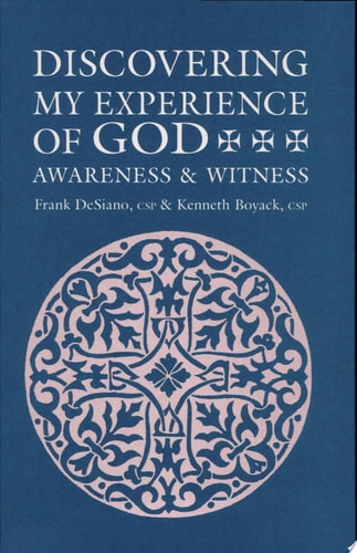 Discovering My Experience of God: Awareness and Witness