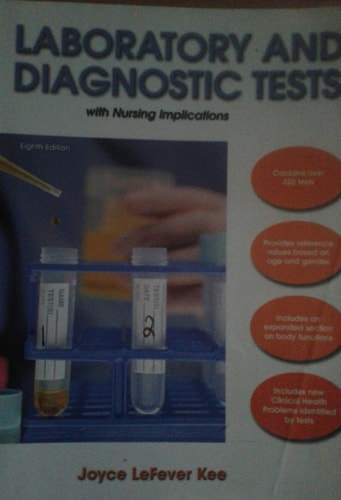 Laboratory and Diagnostic Tests: with Nursing Implications